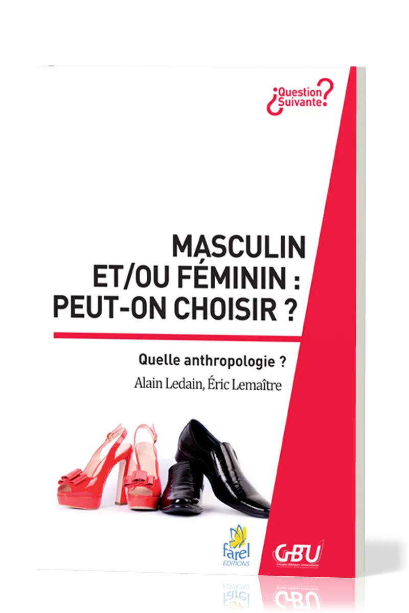 MASCULIN ET/OU FEMININ : PEUT-ON CHOISIR ?