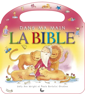 DANS MA MAIN LA BIBLE