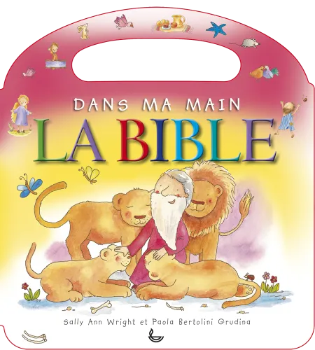 DANS MA MAIN LA BIBLE