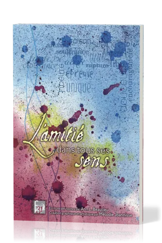 AMITIE DANS TOUS SES SENS (L')