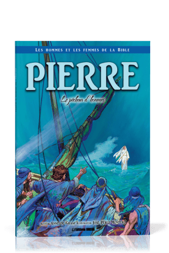 Pierre - Le pécheur d'hommes