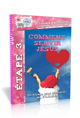 COMMENT SERVIR JESUS - CAHIER D'ACITIVITES 10/11 ANS