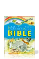 ETONNANTES HISTOIRES DE LA BIBLE