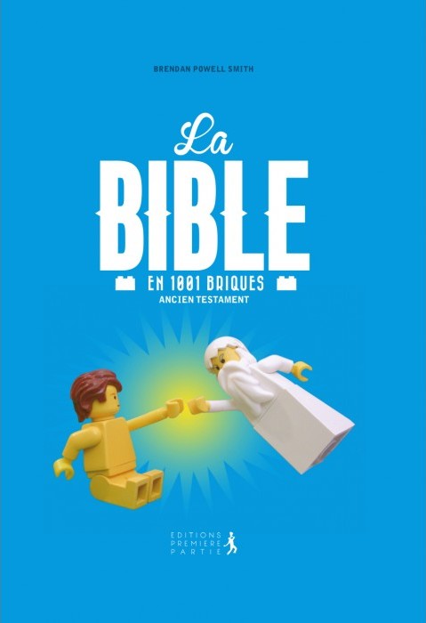 BIBLE EN 1001 BRIQUES (LA)  - AT - UNE APPROCHE LUDIQUE DE L'HISTOIRE DE JESUS