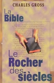BIBLE LE ROCHER DES SIECLES
