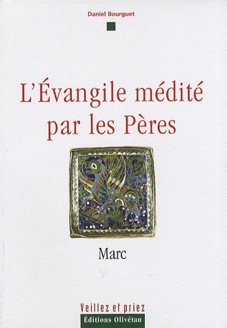 EVANGILE MEDITE PAR LES PERES (L') - MARC