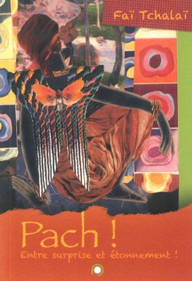 PACH ! ENTRE SURPRISE ET ETONNEMENT
