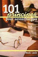 101 PRINCIPES POUR SAVOIR DIRIGER