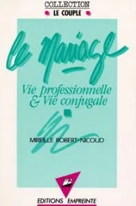 MARIAGE,VIE PROFESSIONNELLE