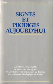 SIGNES ET PRODIGES AUJOURD'HUI