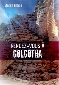 RENDEZ-VOUS A GOLGOTHA