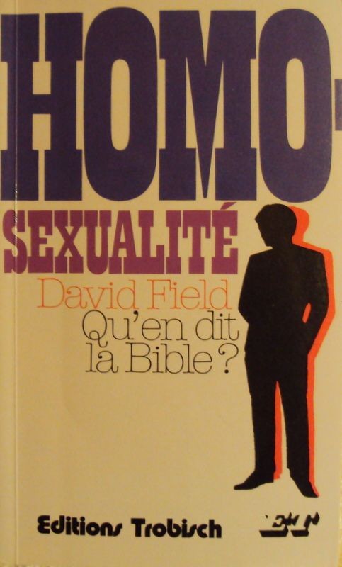 HOMOSEXUALITE,QU'EN DIT LA BIBLE