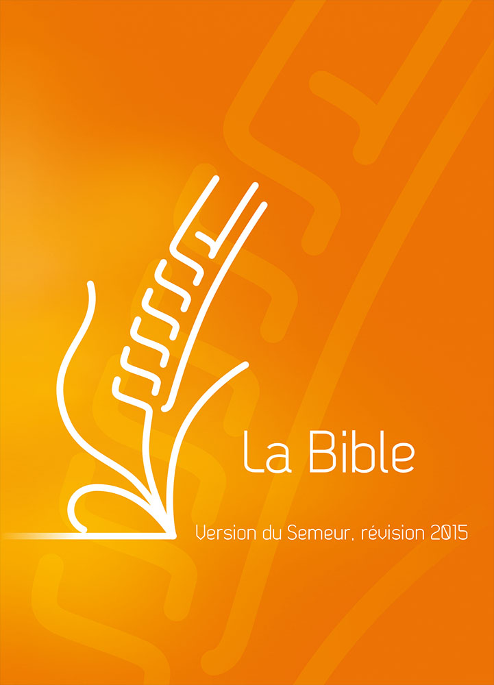 BIBLE DU SEMEUR 2015 RIGIDE ORANGE ILLUSTREE
