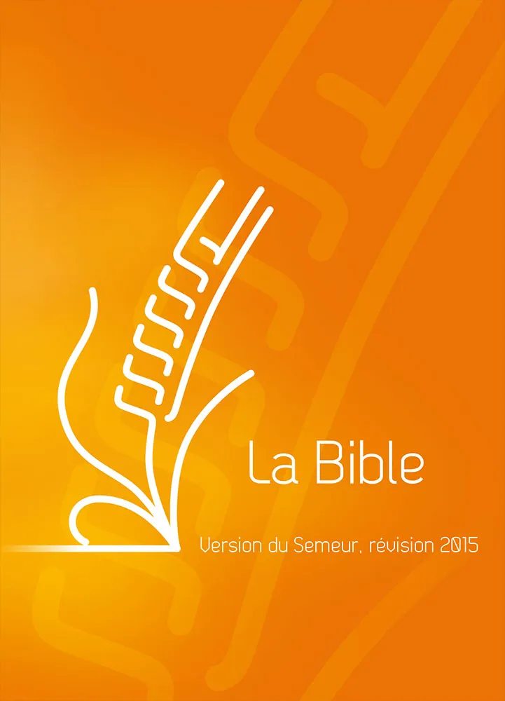 BIBLE DU SEMEUR 2015 RIGIDE ORANGE ILLUSTREE