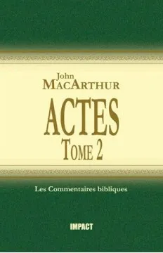 ACTES 13-28 - COMMENTAIRE MACARTHUR