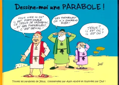 DESSINE-MOI UNE PARABOLE BD