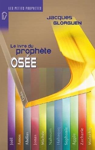 LIVRE DU PROPHETE OSEE (LE)