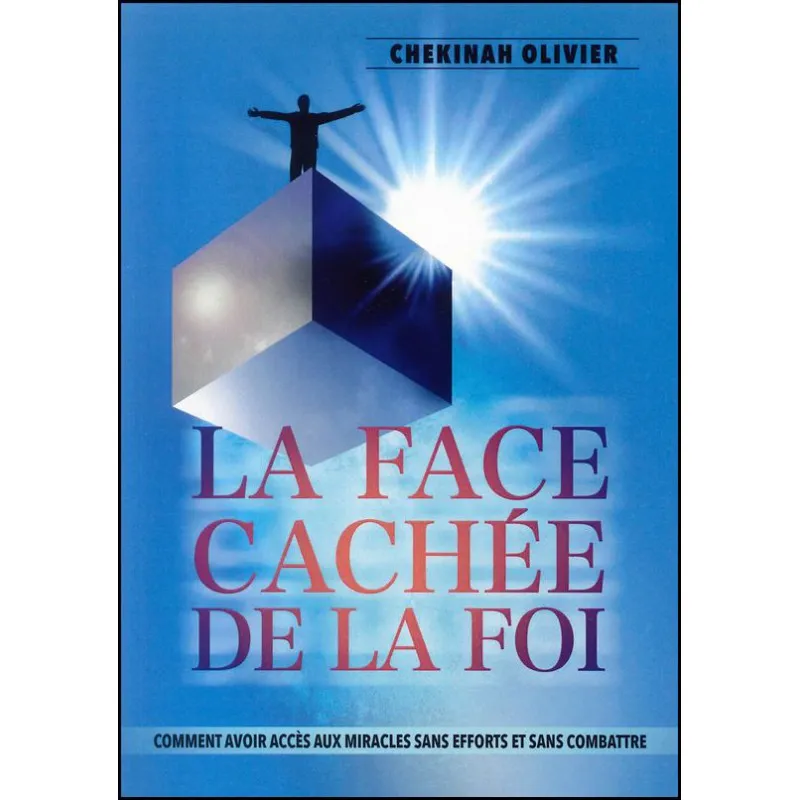 FACE CACHEE DE LA FOI (LA)