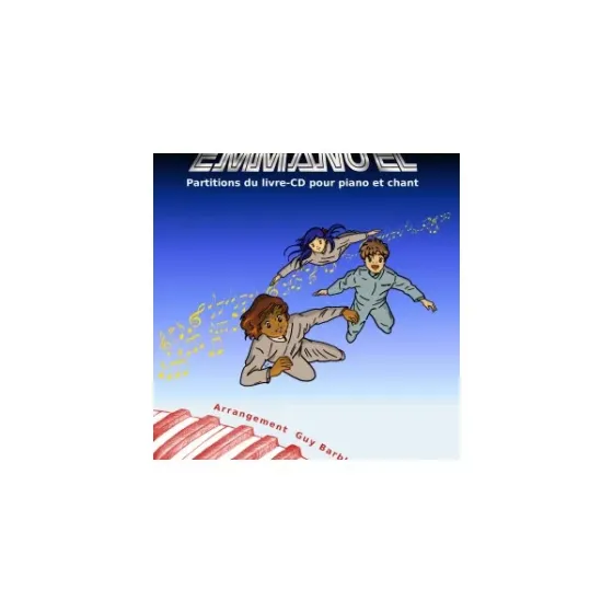 PROGRAMME SPATIAL EMMANUEL (LE) - PARTITIONS DU LIVRE CD POUR PIANO ET CHANT