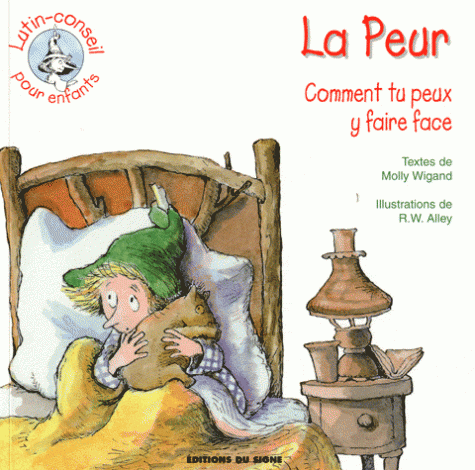 PEUR (LA) COMMENT TU PEUX Y FAIRE FACE  - SERIE LUTIN-CONSEIL POUR ENFANTS