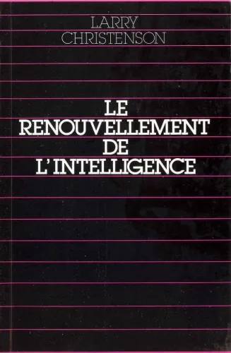 RENOUVELLEMENT DE L'INTELLIGENCE (LE)