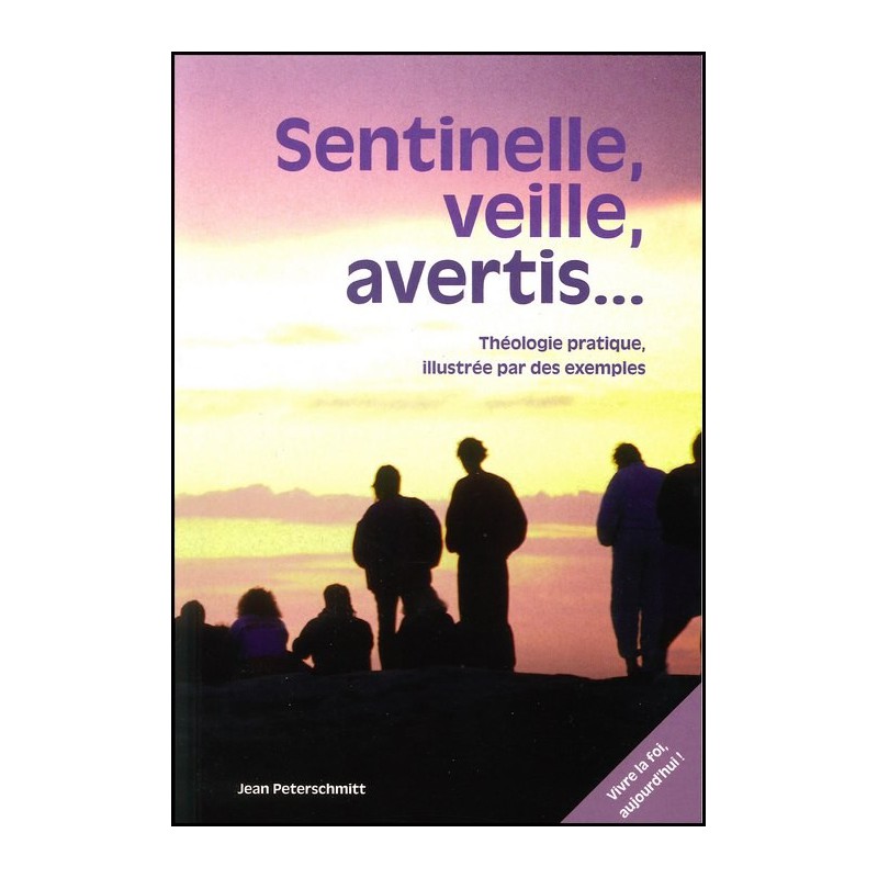 Sentinelle, veille, avertis !
