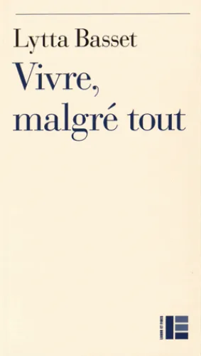 VIVRE MALGRE TOUT
