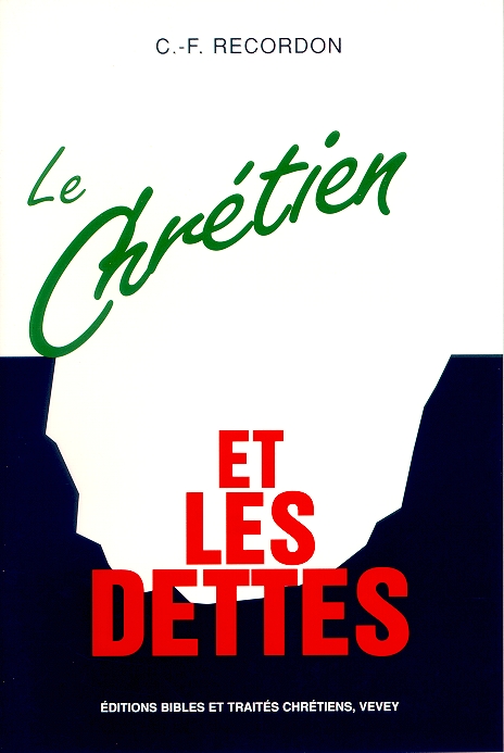 CHRETIEN ET LES DETTES (LE)