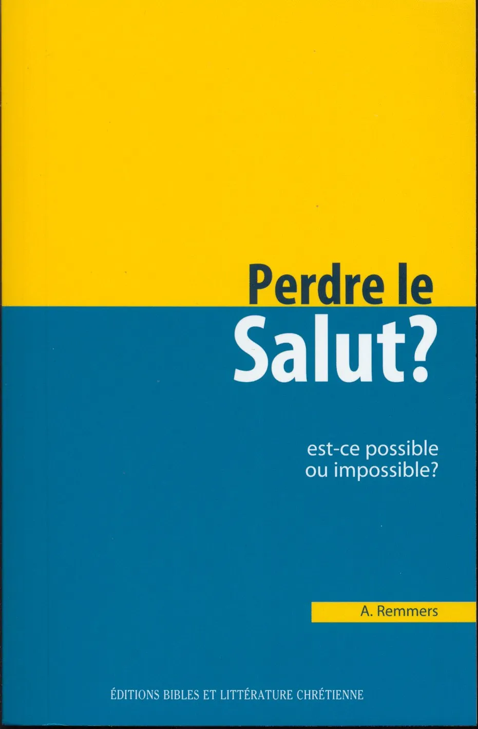 PERDRE LE SALUT - EST-CE POSSIBLE OU IMPOSSIBLE