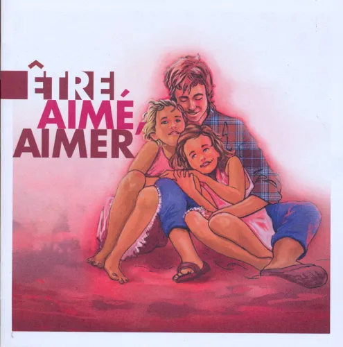 ETRE AIME, AIMER
