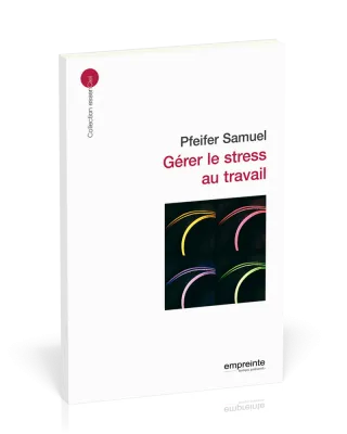 GERER LE STRESS AU TRAVAIL