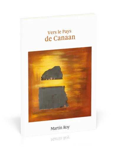 VERS LE PAYS DE CANAAN