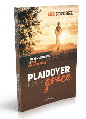 PLAIDOYER POUR LA GRACE - HUIT TEMOIGNAGES DE VIES TRANSFORMEES