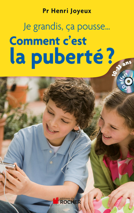 COMMENT C'EST LA PUBERTE? (10-13 ANS) NV EDITION