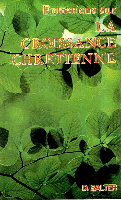 ENTRETIENS SUR LA CROISSANCE CHRETIENNE