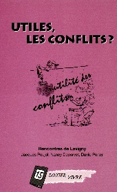 UTILES LES CONFLITS?