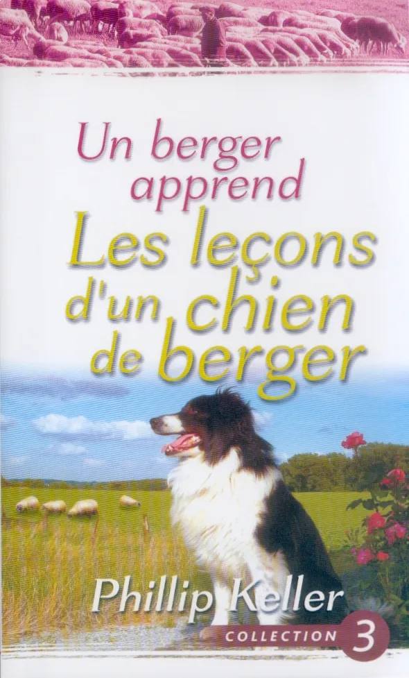 UN BERGER APPREND LES LECONS D'UN CHIEN DE BERGER (ANCIENNE ED.)