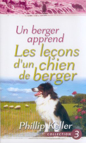 UN BERGER APPREND LES LECONS D'UN CHIEN DE BERGER (ANCIENNE ED.)