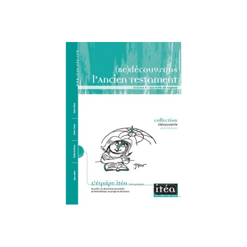 REDECOUVRONS L'ANCIEN TESTAMENT - ITEA VOLUME 4