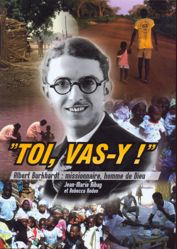 TOI, VAS-Y ! - BIOGRAPHIE DE ALBERT BURKHARDT