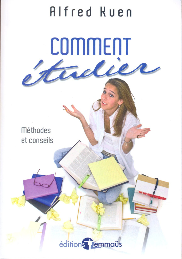 COMMENT ETUDIER - METHODES ET CONSEILS