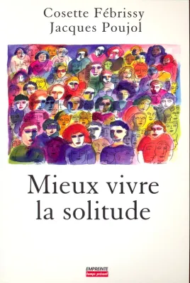 MIEUX VIVRE LA SOLITUDE