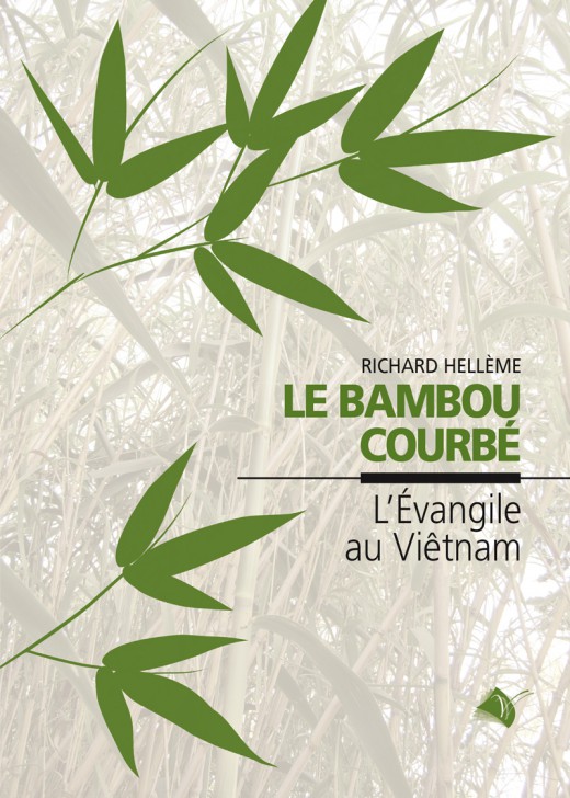 BAMBOU COURBE/L'EVANGILE AU VIETNAM (LE)