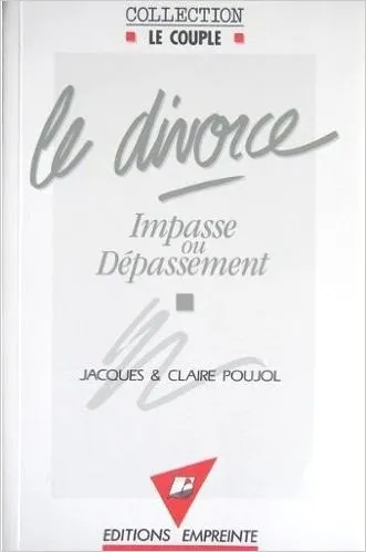 DIVORCE IMPASSE OU DEPASSEMENT