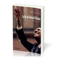 FOI DE BARACK OBAMA (LA) - QUEL IMPACT SUR LA POLITIQUE AMERICAINE