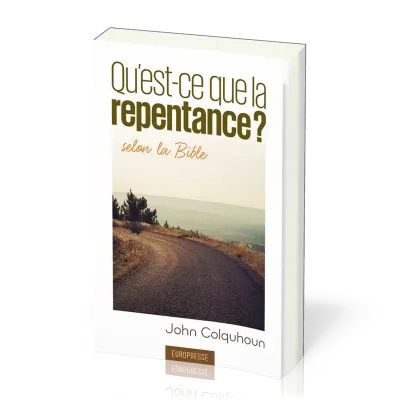 QU'EST CE QUE LA REPENTANCE SELON LA BIBLE