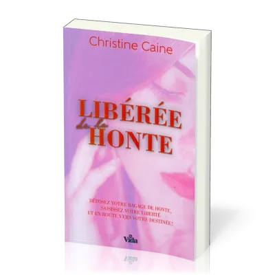 LIBEREE DE LA HONTE