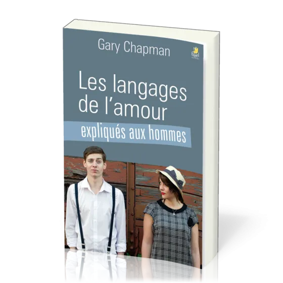 LANGAGES DE L'AMOUR (LES) EXPLIQUES AUX HOMMES