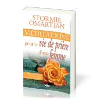 MEDITATIONS POUR LA VIE DE PRIERE D'UNE FEMME