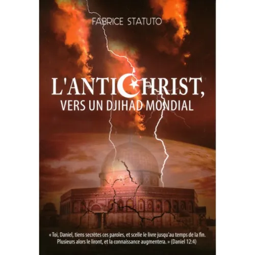 Antichrist, vers un djihad mondial (L')
